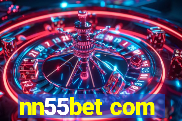 nn55bet com